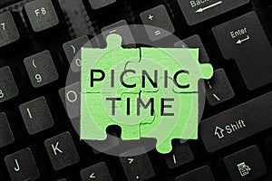 Text sign showing Picnic Time. Business showcase period where meal taken outdoors as part of an excursion