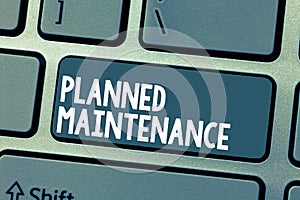 Text sign showing Planned Maintenance. Conceptual photo Check ups to be done Scheduled on a Regular Basis photo
