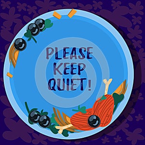 Text sign showing Please Keep Quiet. Conceptual photo prevent someone from speaking saying something secret Hand Drawn