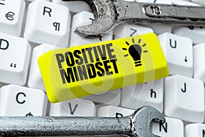 Text sign showing Positive Mindset. Concept meaning mental and emotional attitude that focuses on bright side