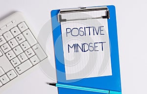 Text sign showing Positive Mindset. Conceptual photo mental attitude in wich you expect favorable results.