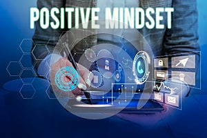 Text sign showing Positive Mindset. Conceptual photo mental attitude in wich you expect favorable results Woman wear