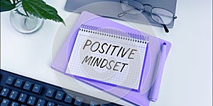 Text sign showing Positive Mindset. Internet Concept mental and emotional attitude that focuses on bright side