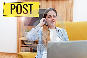 Text sign showing Post. Concept meaning a piece of writing, image, or other item of content published online Abstract