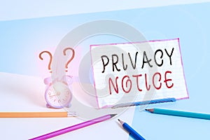 Text sign showing Privacy Notice. Conceptual photo fulfils a legal requirement to protect a customer or client Mini size alarm