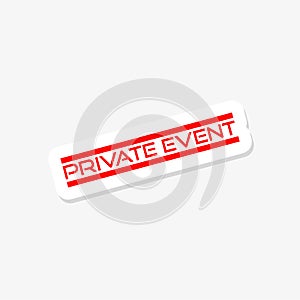 Text sign showing Private Event sticker