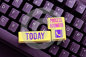 Text sign showing Process Automation. Internet Concept the use of technology to automate business actions Typing Online