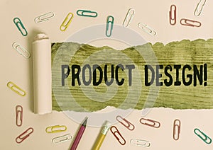 Text sign showing Product Design. Conceptual photo process of creating or improving a product for clients needs Stationary and
