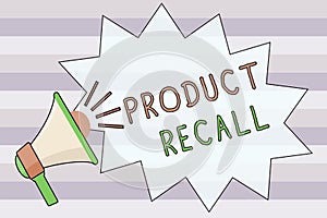 Text sign showing Product Recall. Conceptual photo Request by a company to return the product due to some issue