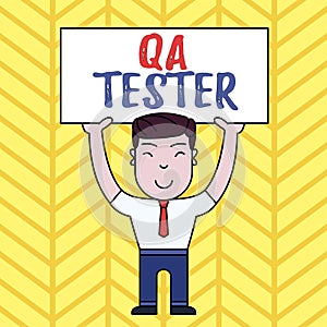 Text sign showing Qa Tester. Conceptual photo Quality assurance of an on going project before implementation Smiling Man