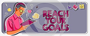 Text sign showing Reach Your Goals. Business overview Business and success, Focus with determination to build your