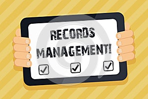 Text sign showing Records Management. Conceptual photo administration of records and documented information Color Tablet