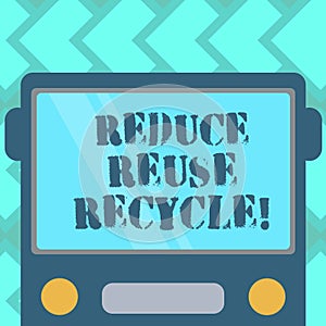 Text sign showing Reduce Reuse Recycle. Conceptual photo Cut down on the amount of garbage we make each year Drawn Flat