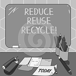 Text sign showing Reduce Reuse Recycle. Conceptual photo Cut down on the amount of garbage we make each year Mounted Blank Color