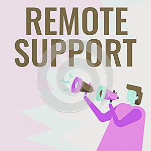 Text sign showing Remote Support. Concept meaning help endusers to solve computer problems and issues remotely