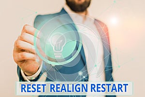Text sign showing Reset Realign Restart. Conceptual photo Life audit will help you put things in perspectives Male human photo