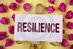 Text sign showing Resilience. Conceptual photo Capacity to recover quickly from difficulties Persistence written on Sticky Note pa