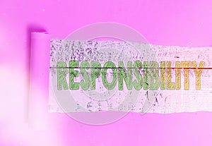 Text sign showing Responsibility. Conceptual photo state of being responsible, something for one is responsible Rolled