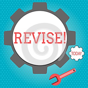 Text sign showing Revise. Conceptual photo Reconsider something to improve it Review.