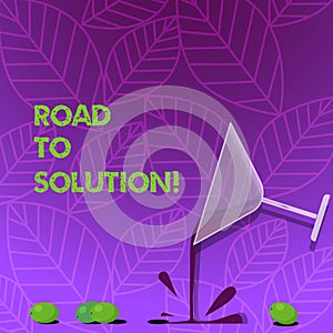 Text sign showing Road To Solution. Conceptual photo path you go to solve problem or difficult situation Cocktail Wine
