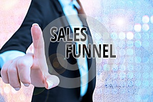 Text sign showing Sales Funnel. Conceptual photo process through which a company ells its products to buyers