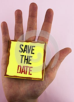 Text sign showing Save The Date. Conceptual photo Organizing events well make day special by event organizers written on Yellow St