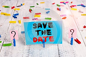 Text sign showing Save The Date question. Conceptual photo asking someone to remember specific day or time Scribbled and crumbling