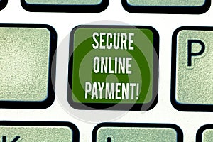 Text sign showing Secure Online Payment. Conceptual photo Protected online system of paying goods and services Keyboard