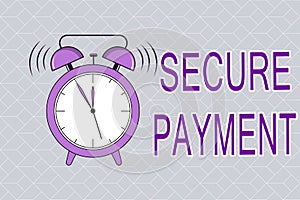 Text sign showing Secure Payment. Conceptual photo Security of Payment refers to ensure of paid even in dispute