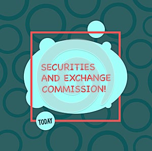Text sign showing Securities And Exchange Commission. Conceptual photo Safety exchanging commissions financial