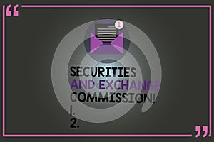 Text sign showing Securities And Exchange Commission. Conceptual photo Safety exchanging commissions financial Open