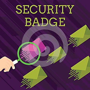 Text sign showing Security Badge. Conceptual photo Credential used to gain accessed on the controlled area Magnifying