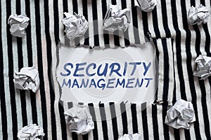 Text sign showing Security Management. Business idea is the identification of an organization s is assets