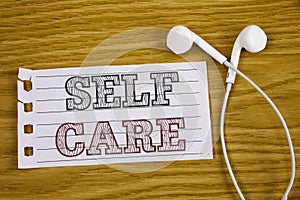 Text sign showing Self Care. Conceptual photo Protection you give to yourself Individual control checking Care