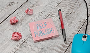 Text sign showing Self Publish. Conceptual photo writer publish piece of ones work independently at own expense Writing