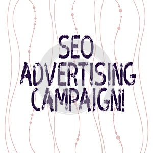 Text sign showing Seo Advertising Campaign. Conceptual photo Promoting a site to increase the number of backlink Vertical Curved