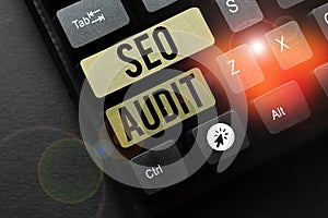 Text sign showing Seo Audit. Word Written on Search Engine Optimization validating and verifying process