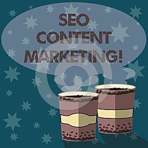 Text sign showing Seo Content Marketing. Conceptual photo publication of material designed to promote a brand Two To Go Cup with