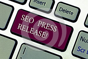 Text sign showing Seo Press Release. Conceptual photo make sure that links going back websites in your press Keyboard