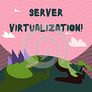 Text sign showing Server Virtualization. Conceptual photo allow for more than one server to run on same hardware