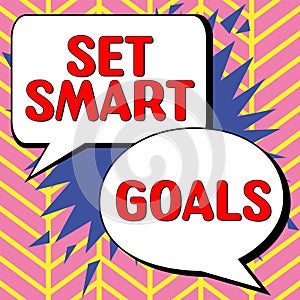 Text sign showing Set Smart Goals. Business approach Establish achievable objectives Make good business plans