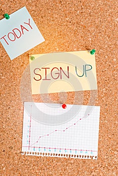 Text sign showing Sign Up. Conceptual photo use your information to register in website team college or blog Corkboard
