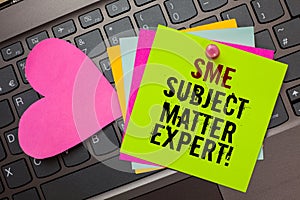 Text sign showing Sme Subject Matter Expert. Conceptual photo Authority in a particular area or topic Domain Bright colorful writt