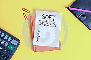 Text sign showing Soft Skills. Conceptual photo demonstratingal attribute that supports situational awareness Pile of