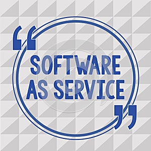 Text sign showing Software As Service. Conceptual photo On Demand licensed on Subscription and centrally hosted