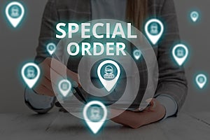 Text sign showing Special Order. Conceptual photo Specific Item Requested a Routine Memo by Military Headquarters Woman photo