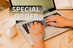 Text sign showing Special Order. Conceptual photo Specific Item Requested a Routine Memo by Military Headquarters woman photo