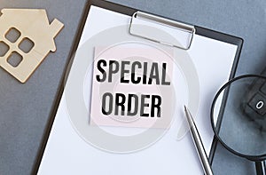 Text sign showing Special Order. A special item requested by the military headquarters for a daily note.
