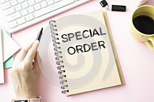 Text sign showing Special Order. A special item requested by the military headquarters for a daily note. photo