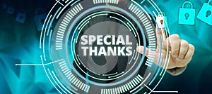 Text sign showing Special Thanks. Business idea expression of appreciation or gratitude or an acknowledgment